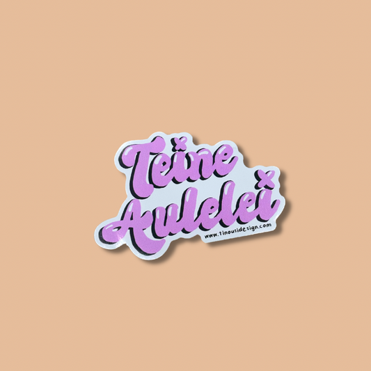 Teine Aulelei Sticker